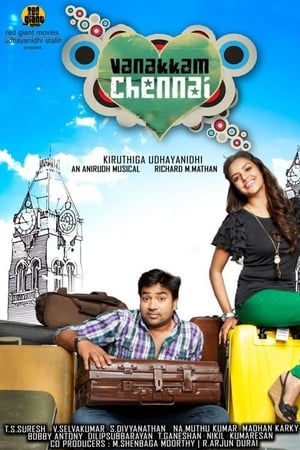 Vanakkam Chennai 2013 (Hindi – Tamil) Dual Audio 450MB HD Poster Download - filmyfly